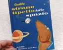 LIBRO QUELLO STRANO TIPETTO DELLO SPAZIO